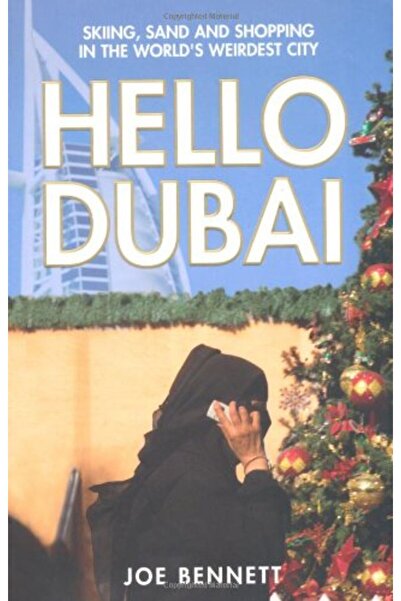 Harper Collins مرحبا بكم في دبي التزلج على الرمال والتسوق في أغرب مدينة في العالم