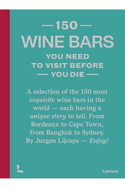Ingram 150 Wine Bars You Need To Visit Before You Die