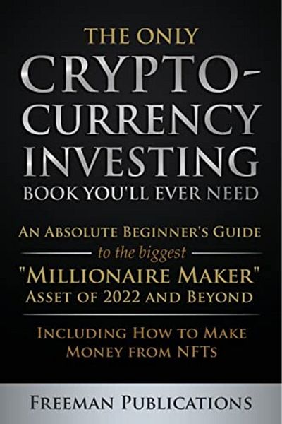 Ingram Only Cryptocurrency Investing Book Youll Ever Need
