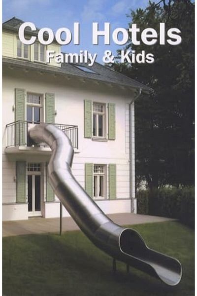 Ingram Cool Hotels Family And Kids Cool Hotels Cool Hotels