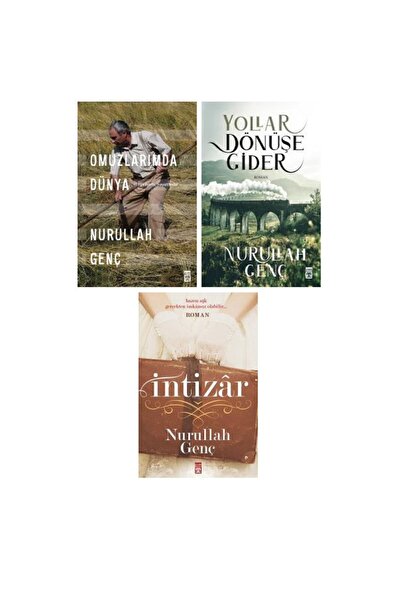Timaş Yayınları Nurullah Genç 3 Kitpa Set / Intizar - Yollar Dönüşe Gider - Omuzlarımda Dünya