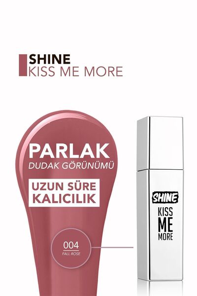 Flormar Kalıcı Parlak Likit Ruj (KOYU GÜL KURUSU) - Shine Kiss Me More Lls - 004 Fall Rose - 8682536083737