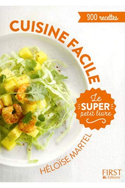 First Le Super Petit Livre Cuisine Facile En 130 Recettes