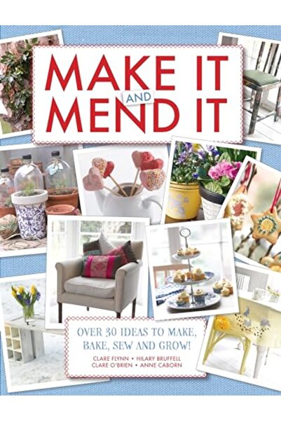 David & Charles Publishers اصنعها وأصلحها مع أكثر من 30 فكرة لصنعها وخبزها وخ...