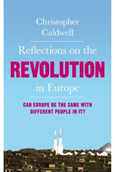 Penguin Random House تأملات حول الثورة في أوروبا الهجرة الإسلام والغرب