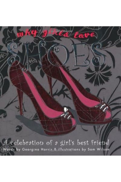 Macmillan Distribution Why Girls Love Shoes