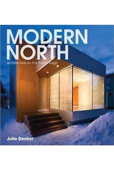 Princeton Architectural Press الهندسة المعمارية الحديثة في الشمال على الحافة المتجمدة