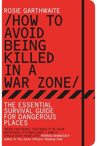 Macmillan Distribution How To Avoid Being Killed In A War Zone