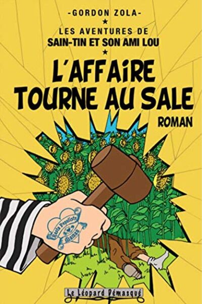 LEOPARD DEMASQUE Les Aventures De Sainttin Et Son Ami Lou Tome 8 Laffaire Tou...