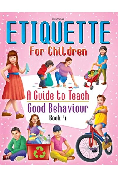 dreamland آداب التعامل للأطفال الكتاب الرابع دليل لتعليم السلوك الجيد