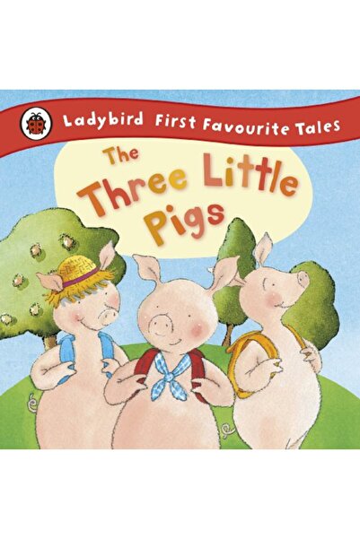 ladybird الخنازير الثلاثة الصغيرة: أولى الحكايات المفضلة