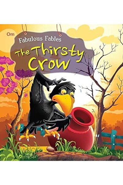 Om Books International The Thirsty Crow Fabulous Fables