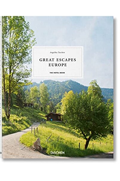 Taschen Great Escapes Europe The Hotel Book