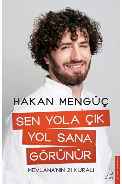 Destek Yayınları Sen Yola Çık Yol Sana Görünür / Destek Yayınları / Hakan Mengüç