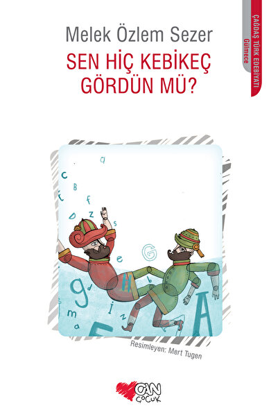 CAN Sen Hiç Kebikeç Gördün mü?