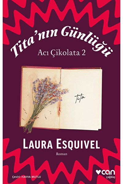 CAN Tita’nın Günlüğü: Acı Çikolata 2