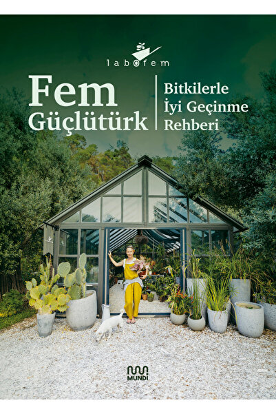 MUNDİ Labofem: Bitkilerle İyi Geçinme Rehberi