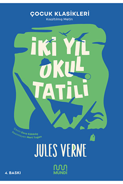 MUNDİ İki Yıl Okul Tatili