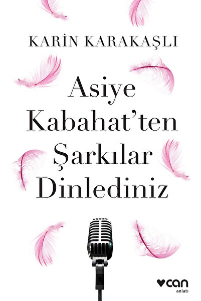 CAN Asiye Kabahat'ten Şarkılar Dinlediniz