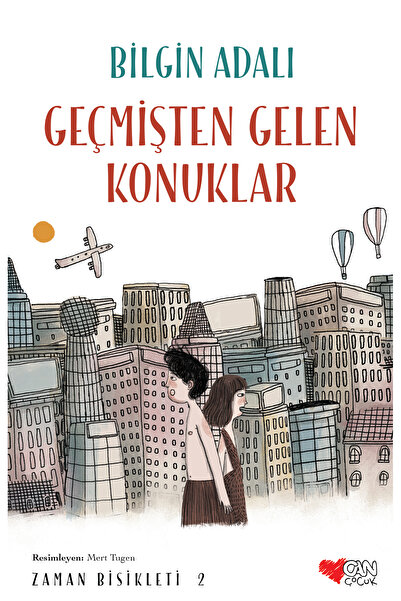 Can Çocuk Geçmişten Gelen Konuklar