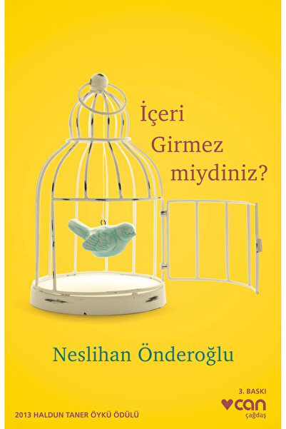 CAN İçeri Girmez miydiniz?