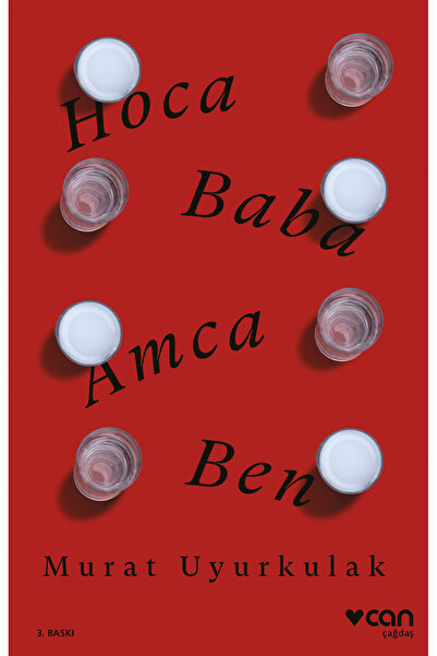 CAN Hoca, Baba, Amca, Ben