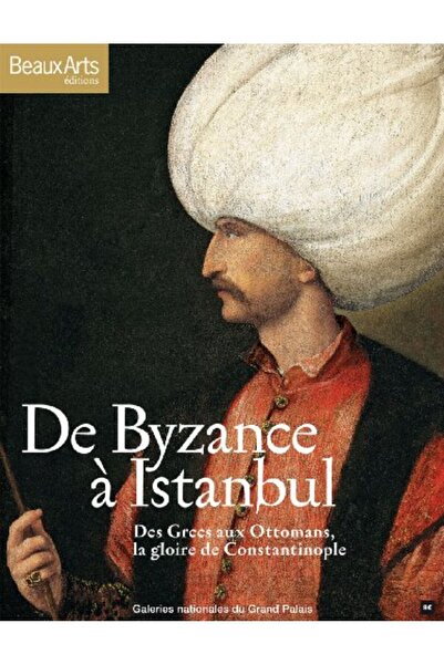 Beaux Arts Maga دي بيزانس، إسطنبول، اليونان، أو العثمانيون، لا جلوار دي القسط...