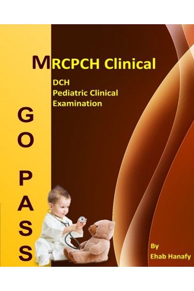 Ingram Go Pass Mrcpch Clinical Dch Pediatric Clinical Examination 2Nde