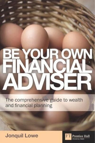 Pearson Be Your Own Financial Adviser The Comprehensive Guide To Wealth And Financial Planning Financial T