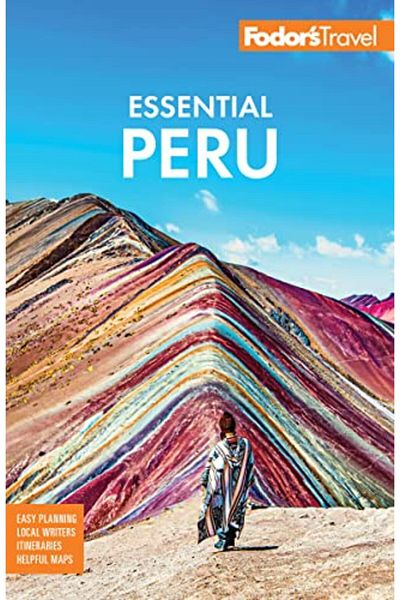 Ingram Fodors Essential Peru With Machu Picchu & The Inca Trail