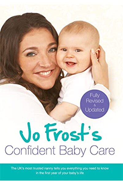 Hachette رعاية الطفل الواثقة من جو فروست - كل ما تحتاج إلى معرفته للعام الأول...