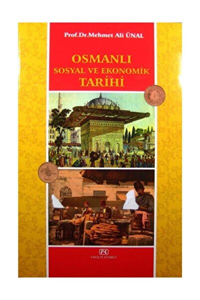 Fakülte Kitabevi Osmanlı Sosyal ve Ekonomik Tarihi