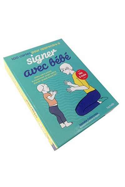 Hachette 100 Cartes Pour Apprendre A Signer Avec Bebe Aidez Votre Enfant A Se...