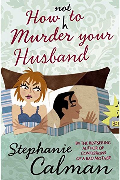 Macmillan Distribution How Not To Murder Your Husband
