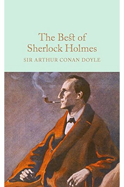 Macmillan Distribution The Best Of Sherlock Holmes Macmillan Collectors Library