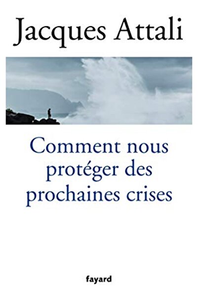 Fayard تعليق Nous Proteger Des Prochaines الأزمات؟
