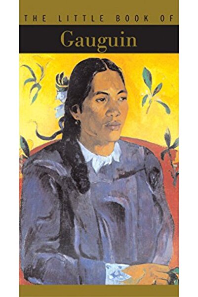 Hachette The Little Book Of Gauguin The Little Book S