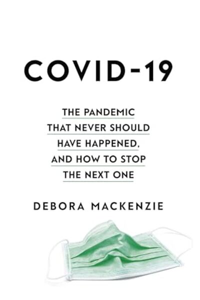 Hachette كوفيد 19 الوباء الذي لم يكن ينبغي أن يحدث أبدًا وكيفية منع الوباء ال...