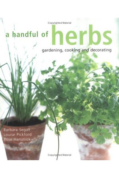 Macmillan Distribution A Handful Of Herbs Gardening Decorating Cooking Compacts
