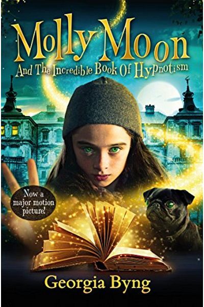 Macmillan Distribution Molly Moon And The Incredible Book Of Hypnotism Film Tiein Edition