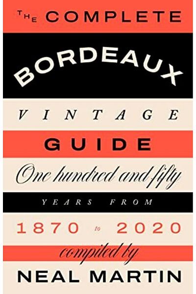 Macmillan Distribution The Complete Bordeaux Vintage Guide