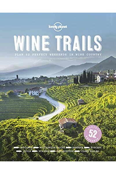 Hachette مسارات النبيذ 52 عطلة نهاية أسبوع مثالية في بلاد النبيذ