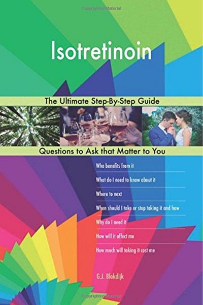 Ingram Isotretinoin; The Ultimate Stepbystep Guide