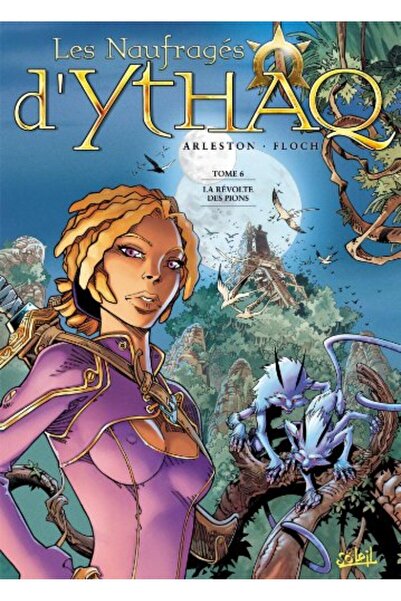 Hachette Distribution Les Naufrag S Dythaq Tome 6 La R Volte Des Pions