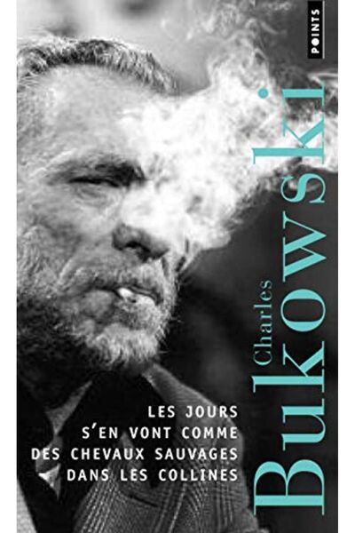 Point S Les Jours Sen Vont Comme Les Chevaux Sauvages Dans Les Collines