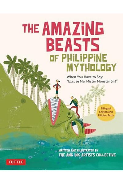 Ingram The Amazing Beasts Of Philippine Mythology When You Have To Say Excuse Me Mister Monster Sir