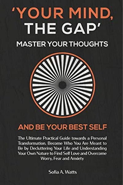 Ingram Your Mind The Gap Master Your Thoughts And Be Your Best Self