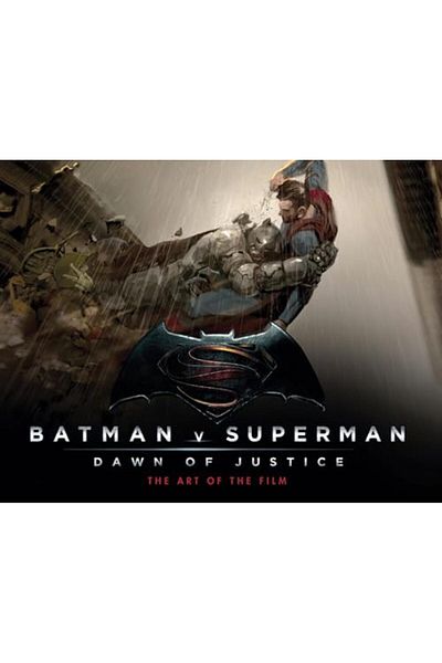 Macmillan Distribution Batman V Superman Dawn Of Justice The Art Of The Film