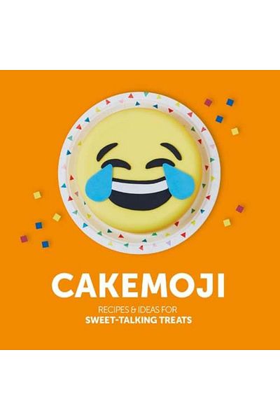 Macmillan Distribution Cakemoji Recipes And Ideas For Sweettalking Treats