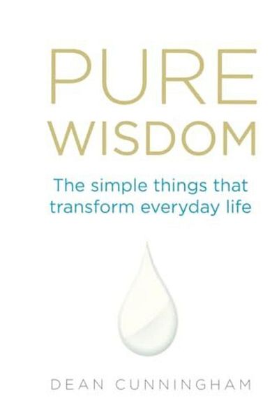 Pearson Pure Wisdom The Simple Things That Transform Everyday Life